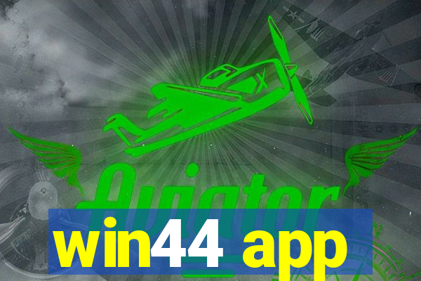 win44 app